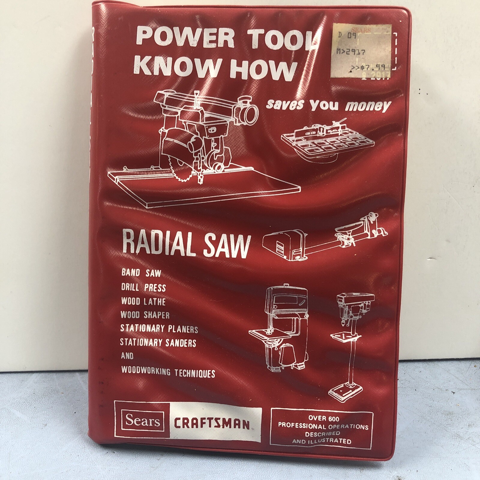 Craftsman Power Tool Know How: Radial Saw, Drill Press, Lath...