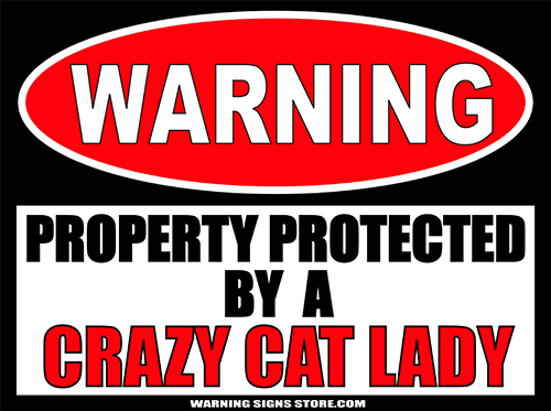 Crazy Cat Lady Funny Warning Sign Bumper Sticker Door Decal...