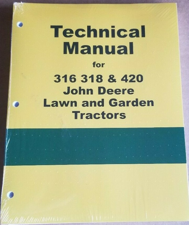 John Deere 316/318/420 Lawn Garden Tractor Repair Manual