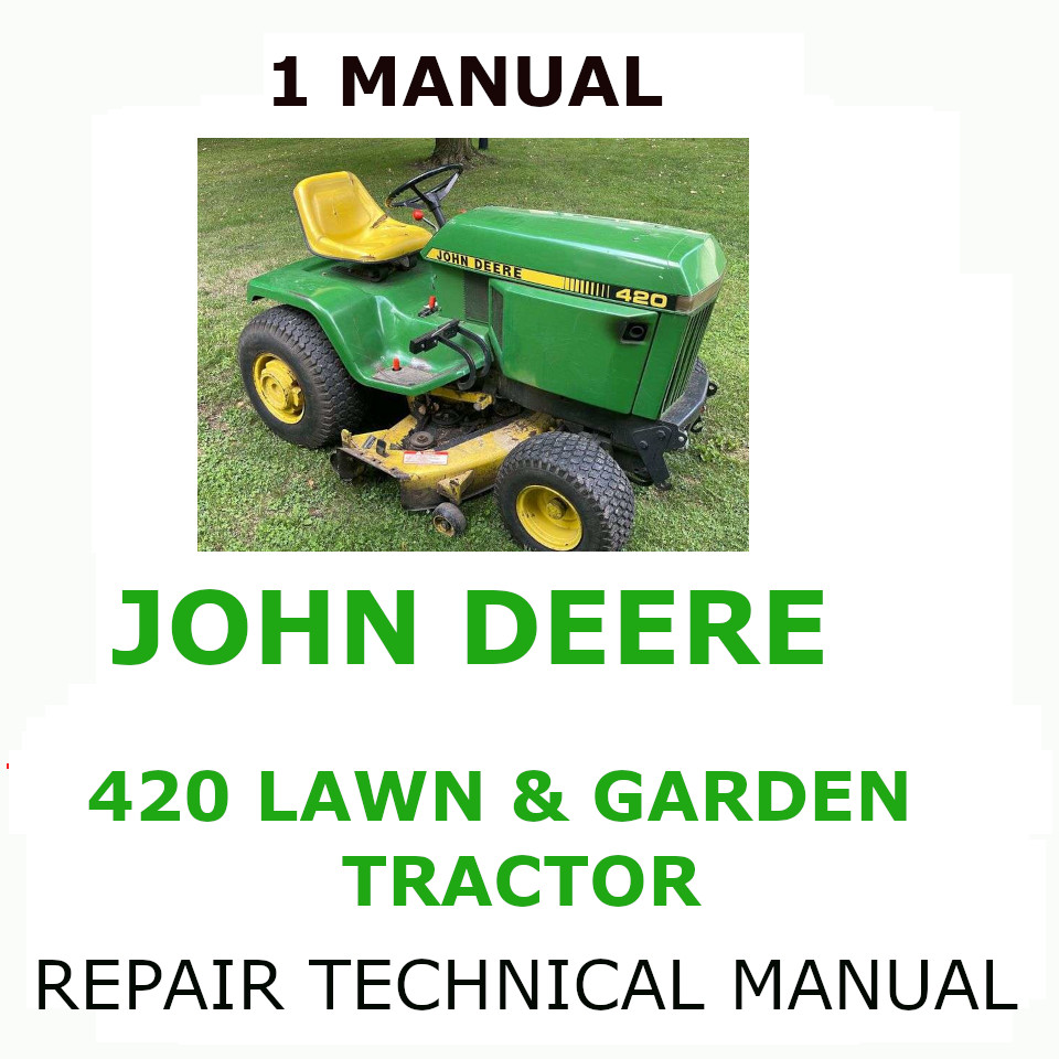 John Deere 420 Lawn & Garden Tractor Repair Manual PDF